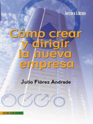cover image of Cómo crear y dirigir la nueva empresa--3ra edición